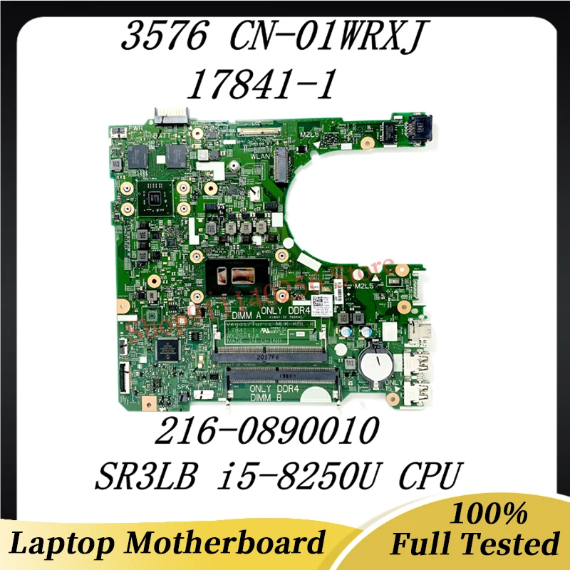 

CN-01WRXJ 01WRXJ 1WRXJ Mainboard For DELL 3576 Laptop Motherboard 17841-1 216-0890010 With SR3LB i5-8250U CPU 100%Full Tested OK