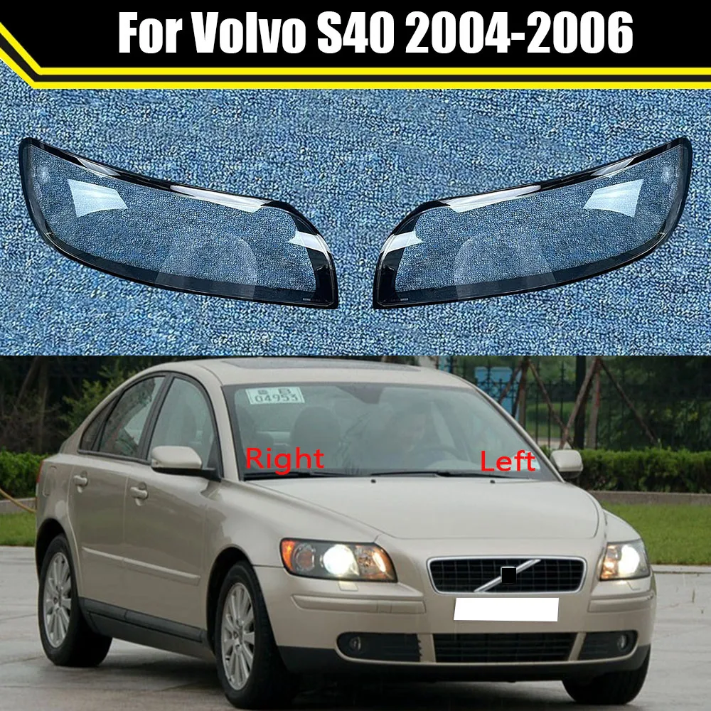 

Auto Head Lamp Light Case For Volvo S40 2004 2005 2006 Car Headlight Lens Cover Lampshade Glass Lampcover Caps Headlamp Shell