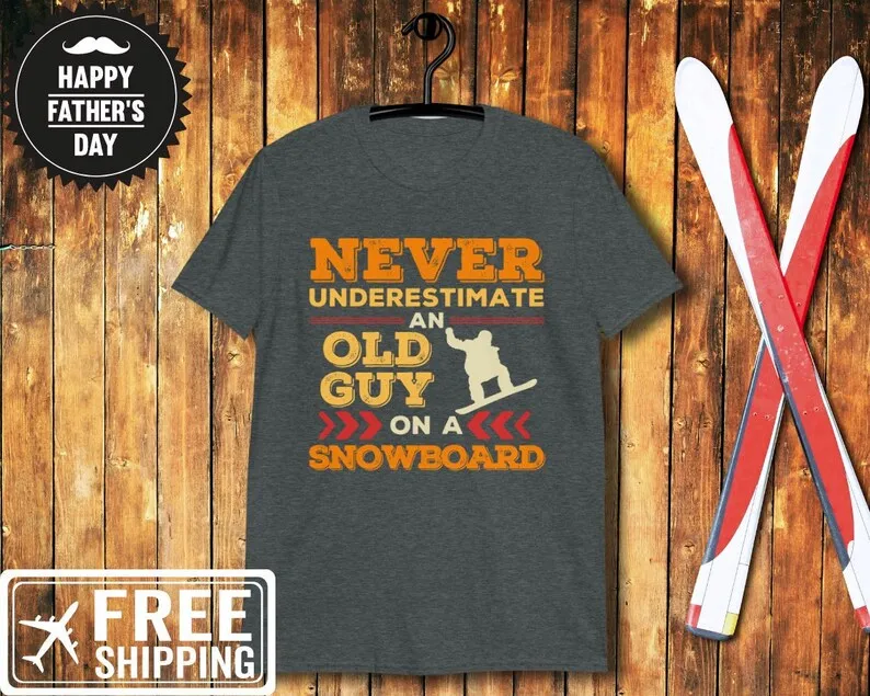 Maglietta Da Snowboard Per Papà Non Sottovaluti Mai Un Vecchio Su Uno Snowboard Festa Del Papà Snowboarder Marito Fidanzato