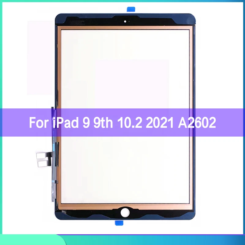 

10PCS Touchscreen For iPad 9 9th 10.2 2021 A2602 A2603 A2604 Touch Screen Panel LCD Outer Display Digitizer Sensor Glass Button