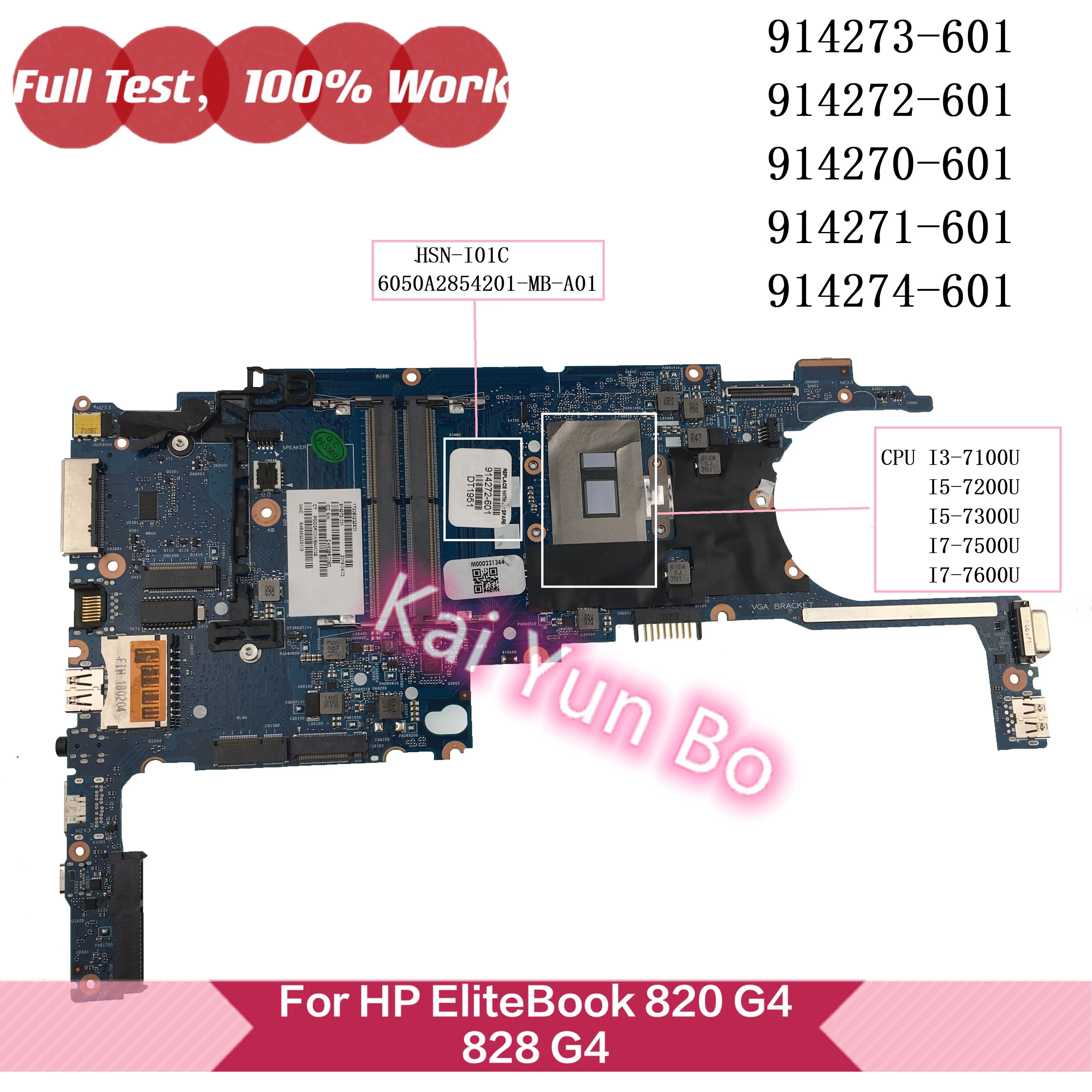 

HSN-I01C 6050A2854201-MB-A01 For HP EliteBook 820 G4 Laptop Motherboard 6050A2854201 With i7-7500U i5-7300U i5-7200U I3-7100U