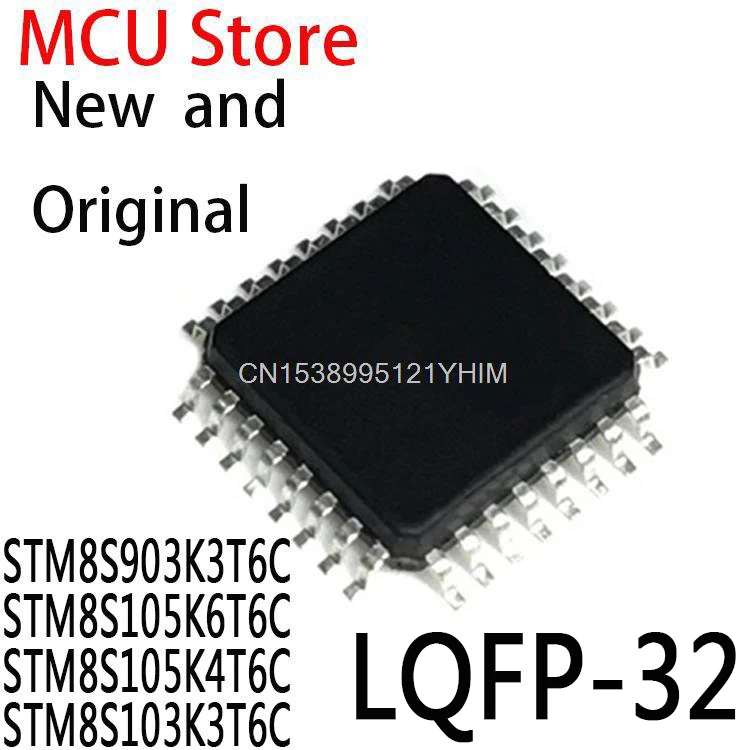 

10 шт., новые и оригинальные QFP32 STM8S105 STM8S103, планшетоны STM8S903K3T6C STM8S105K6T6C STM8S105K4T6C STM8S103K3T6C