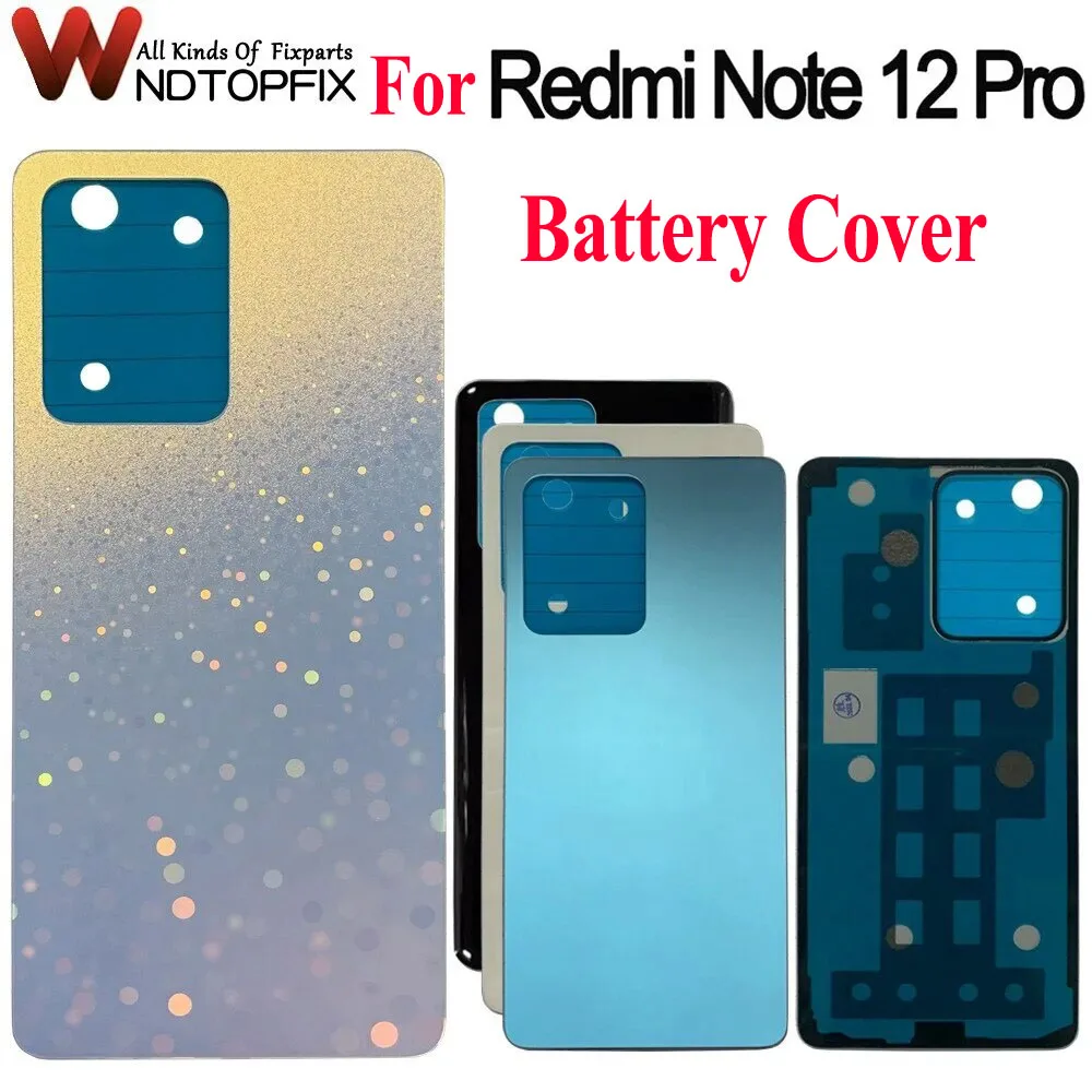 

6.67" For Xiaomi Redmi Note 12 Pro Battery Cover Back Housing Rear Door Case For Redmi Note 12Pro Back Cover Replacement Parts