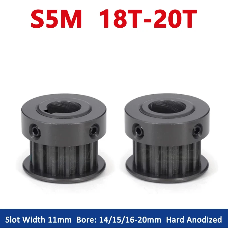 

1pc 18 19 20 Teeth S5M Timing Pulley 18T 19T 20T Hard Anodized Aluminium Synchronous Wheel Bore 14-20mm Slot Width 11mm K Type