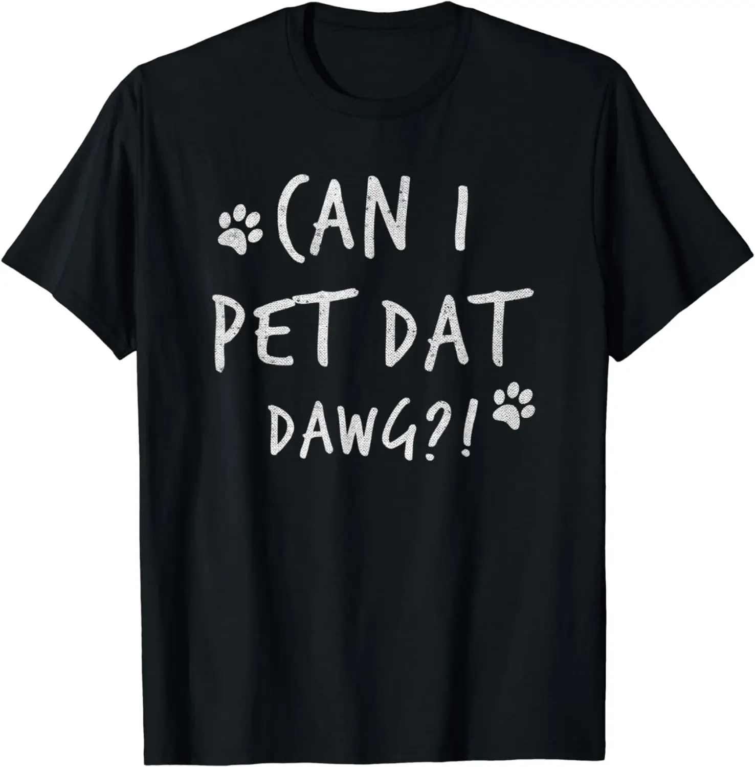 

Подарок для семьи, детская одежда, мужская футболка, Ropa Hombre Can I Pet Dat Dawg Can I Pet That Dog Funny Dog, Подарочная футболка