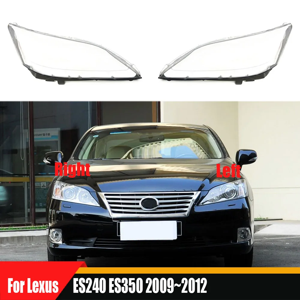 

For Lexus ES240 ES350 2009~2012 Headlight Cover Transparent Headlamp Shell Lamp Shade Lens Replace Original Lampshade Plexiglass