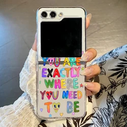 You Are Exactly Where You Need To Be Inspirational Phone Case - Durable Hard Cover - Samsung ZFlip 5 (-1)