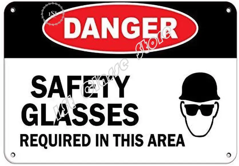 

Indoor & Outdoor Decorative Wall Hanging 12 x 8 Inches Danger Safety Glasses Required in This Area Danger Tin Sign Style Wall