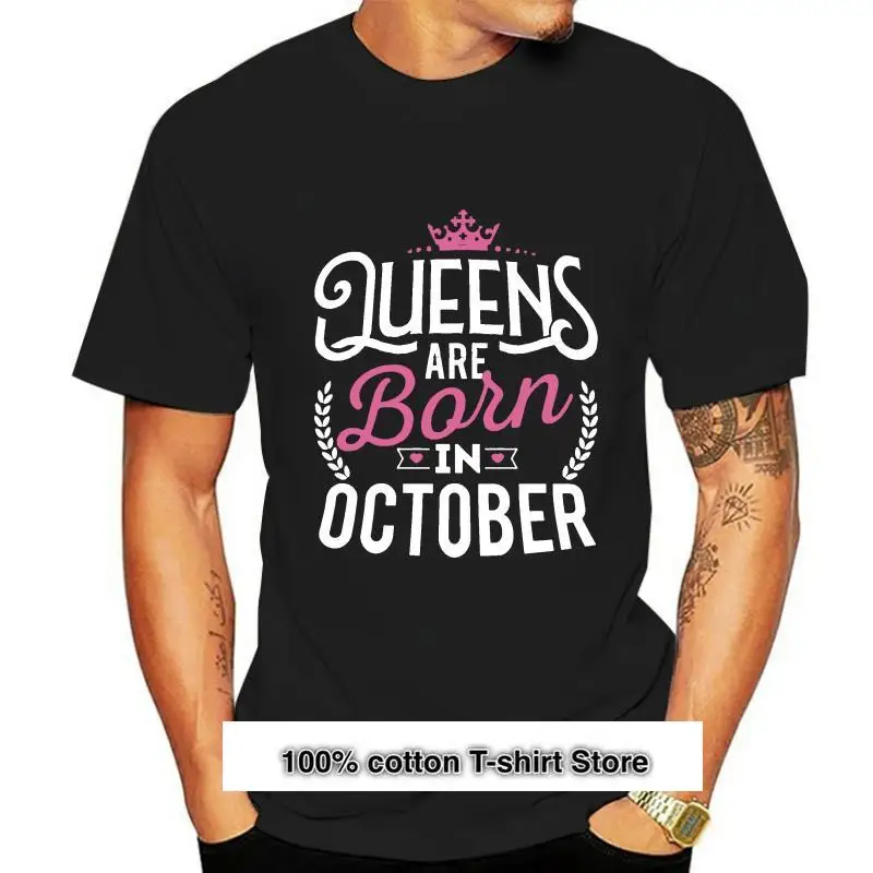 

Camiseta de cuello redondo para mujer, camisa de cuello redondo para cumpleaños, Queens are Born in October, 5449