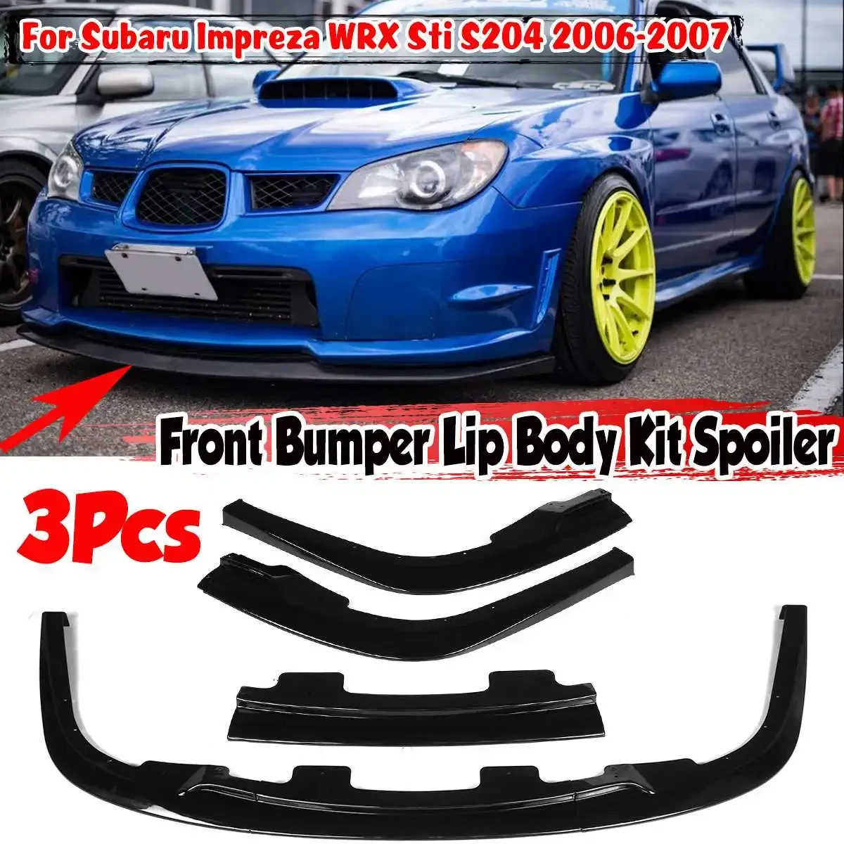 3Pcs Car Front Bumper Splitter Lip Spoiler Splitter Deflettore Lips Cover Trim Body Kit Per Subaru Impreza Wrx Sti S204 2006-2007