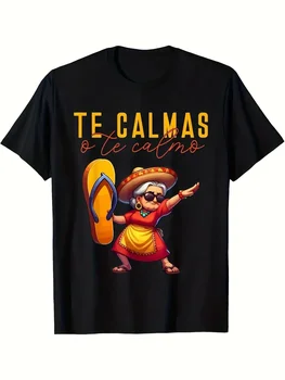 Vibrant Mexican Heritage T-Shirt Relaxed Fit Fun Graphic Tee for Moms Spanish Expression Te Calmas O Te Calmo 1