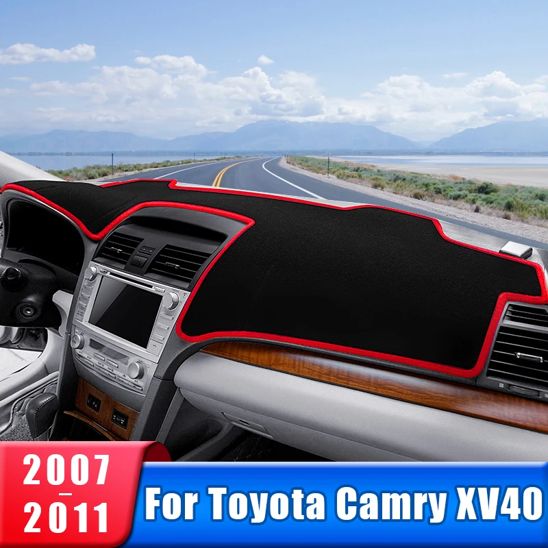 

Car Dashboard Cover For Toyota Camry XV40 2007 2008 2009 2010 2011 Camry 40 Dash Sun Shade Mat Non-slip Pad Accessories