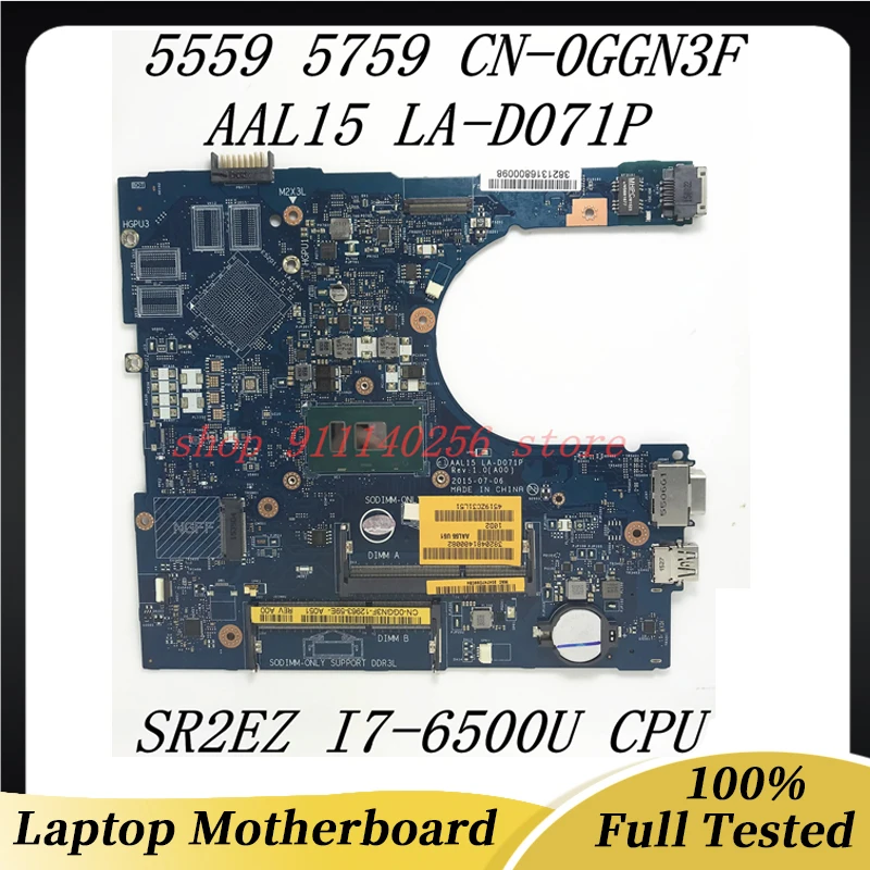 

CN-0GGN3F 0GGN3F GGN3F Mainboard For DELL 5559 5759 Laptop Motherboard AAL15 LA-D071P With SR2EZ I7-6500U CPU 100%Full Tested OK