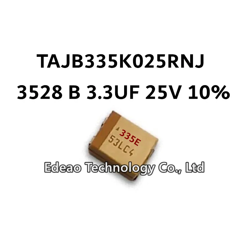 

10 шт./партия, новые Конденсаторы Танталового типа B 3528/1210 B 3,3 UF 25V ± 10% маркировка: 335E тайб335k025rnj SMD