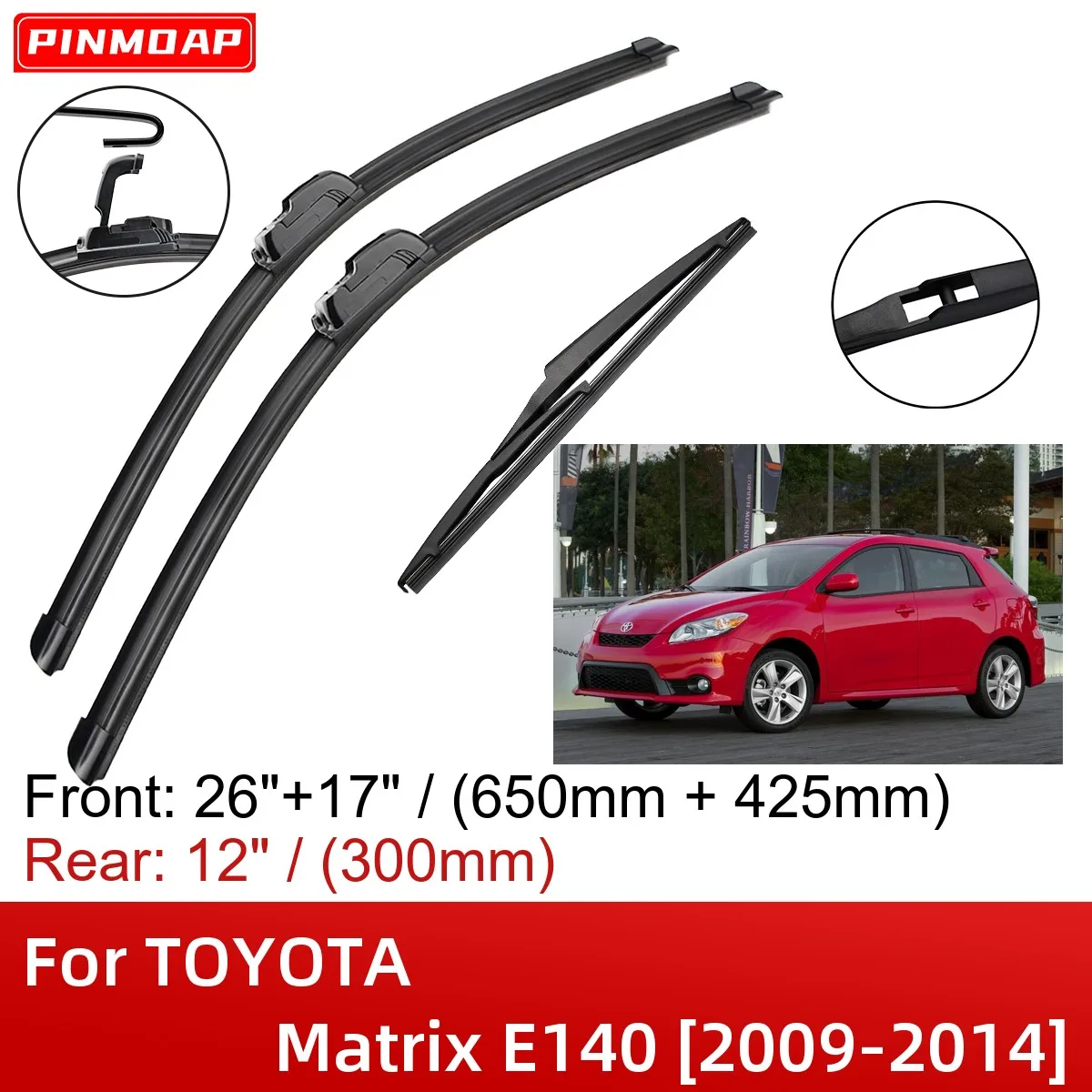 

Щетки стеклоочистителя для TOYOTA Matrix E140, 2009-2014, 26 дюймов + 17 дюймов + 12 дюймов, аксессуары для резака, 2009, 2010, 2011, 2012, 2013, 2014