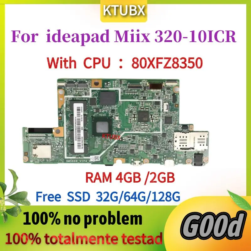 For Lenovo ideapad Miix 320-10ICR Tablet Laptop Motherboard CPU 80XFZ8350.RAM 4G.Free SSD 64G/128G