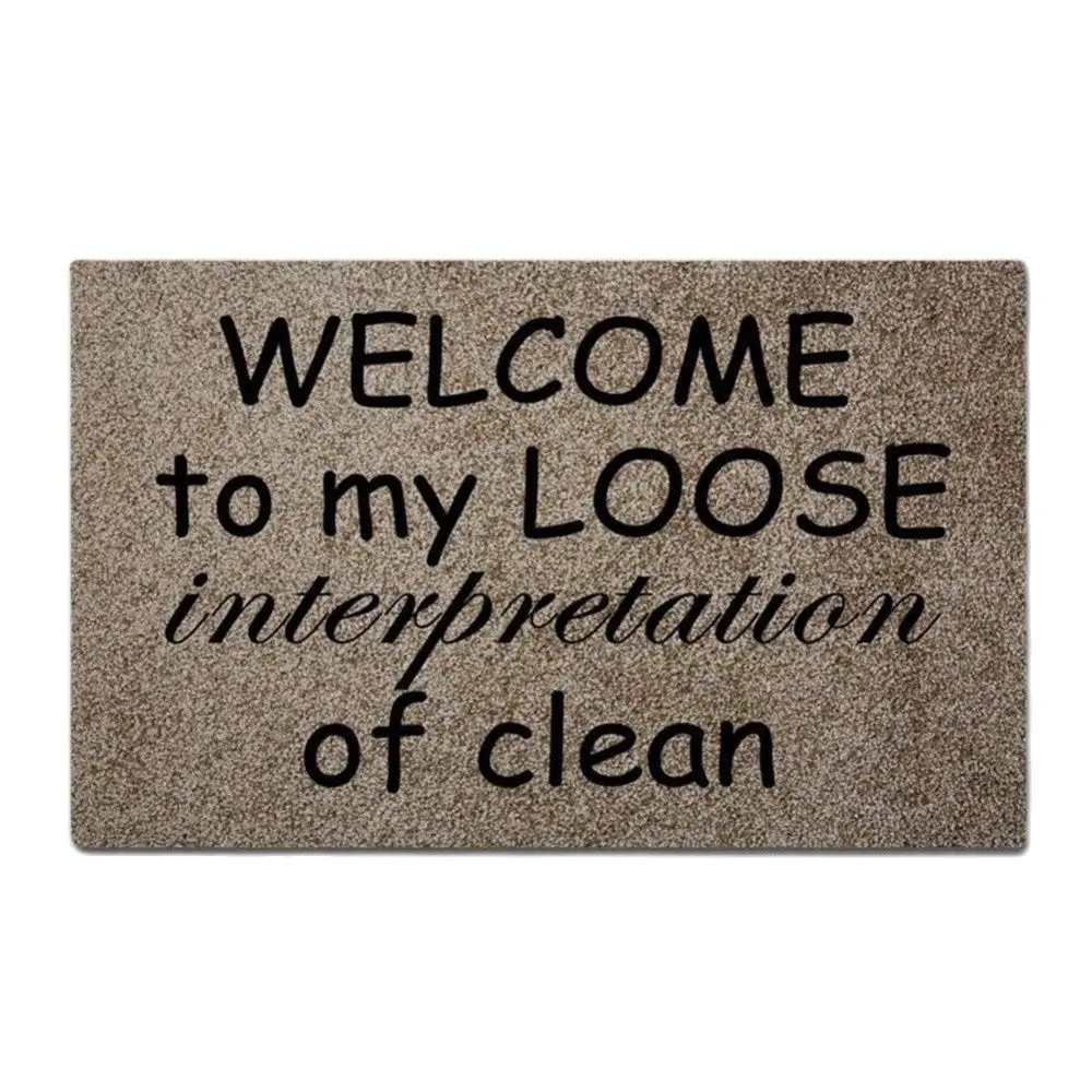 

Funny Front Door Entrance Mats Welcome to My Loose Interpretation of Clean - woven outdoor mat design outdoor entrance doormat