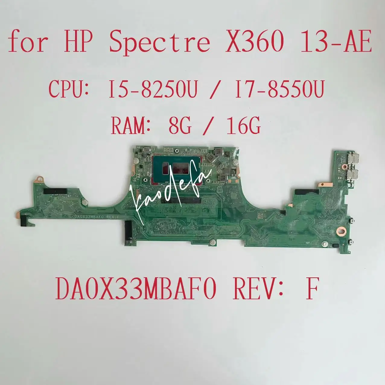 

For HP Spectre X360 13-ae Laptop Motherboard CPU:I5-8250U I7-8550U RAM:8G /16G 941882-601 941883-601 941884-601 DA0X33MBAF0