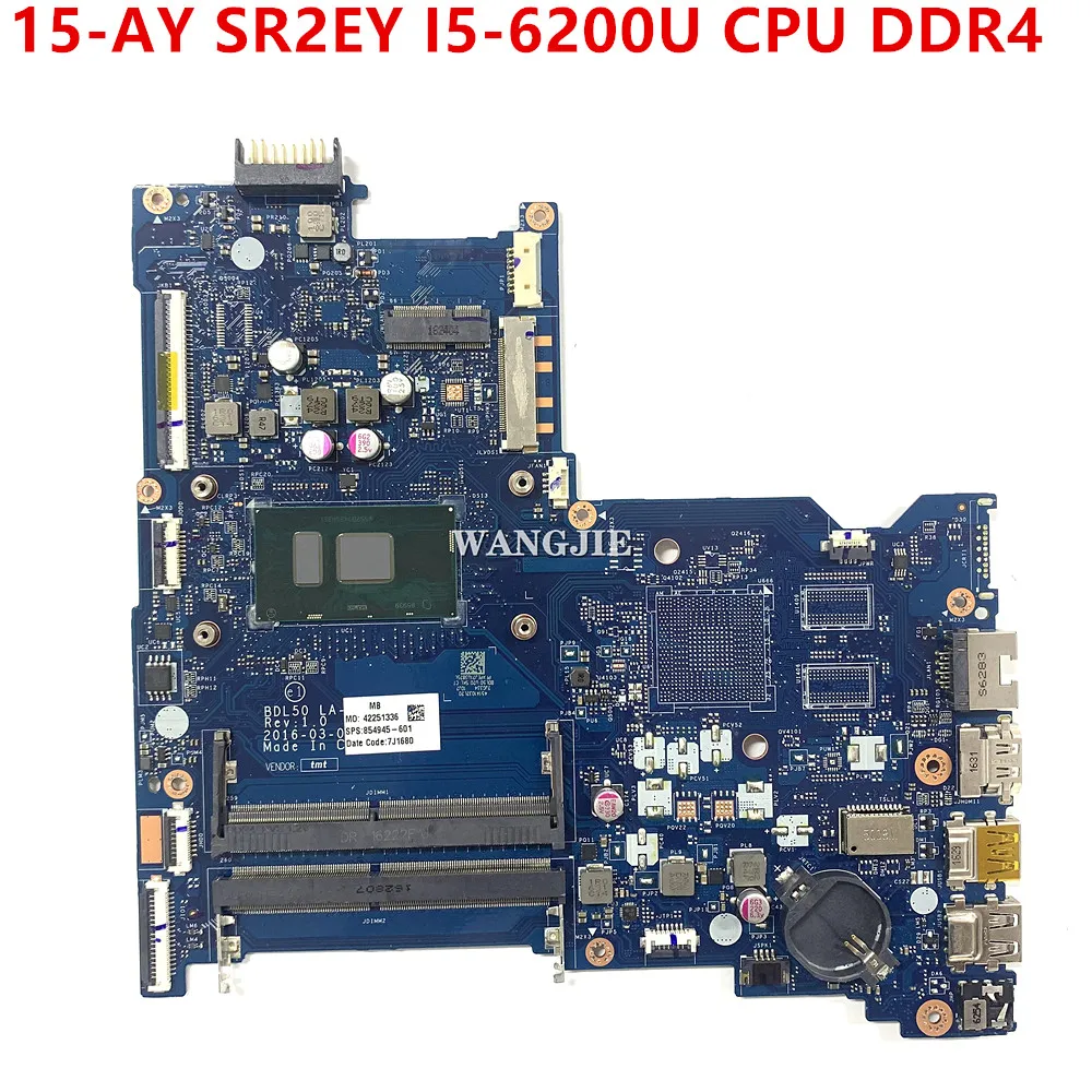 

Материнская плата для ноутбука HP 15-AY BDL50 LA-D704P 854945-601 854945-501 854945-001 SR2EY I5-6200U CPU DDR4