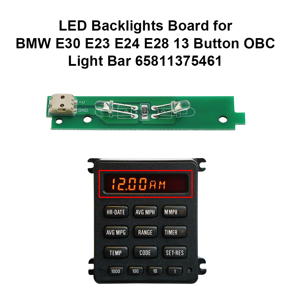 LED Backlights Board for BMW E30 E23 E24 E28 13 Button OBC Light Bar 65811375461 dashboard bulbs lamps
