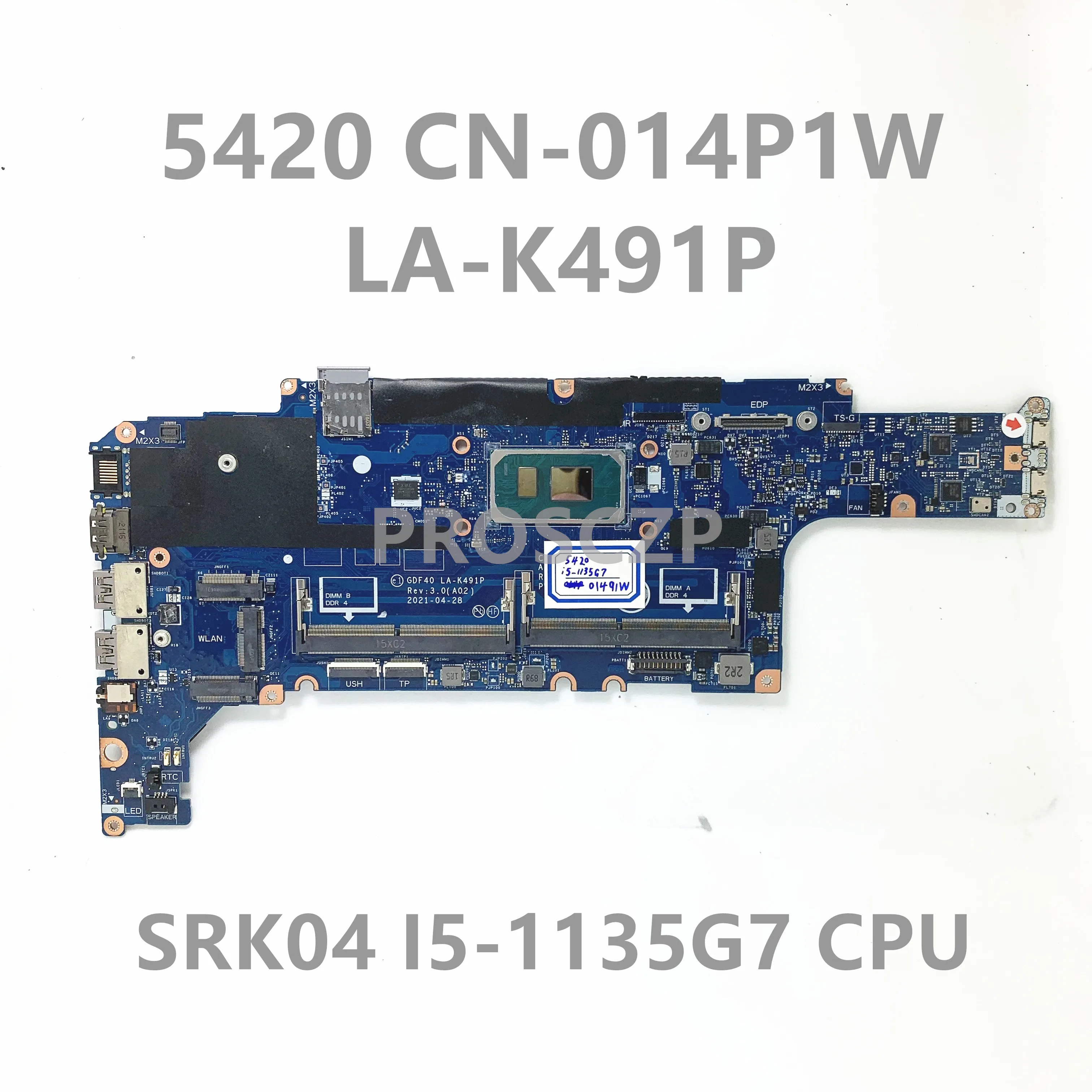 

CN-014P1W 014P1W 014P1W Mainboard For DELL 5420 Laptop Motherboard GDF40 LA-K491P With SRK04 I5-1135G7 CPU 100%Full Working Well