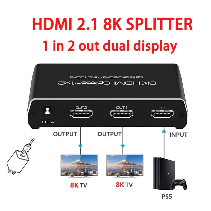 

8K HDMI Splitter 1x2 4K@120Hz HDMI2.1 Audio Video Converter 1 In 2 Out HDCP 2.3 HDR 7680x4320P@60hz for 8K TV PS5 Xbox Game PC