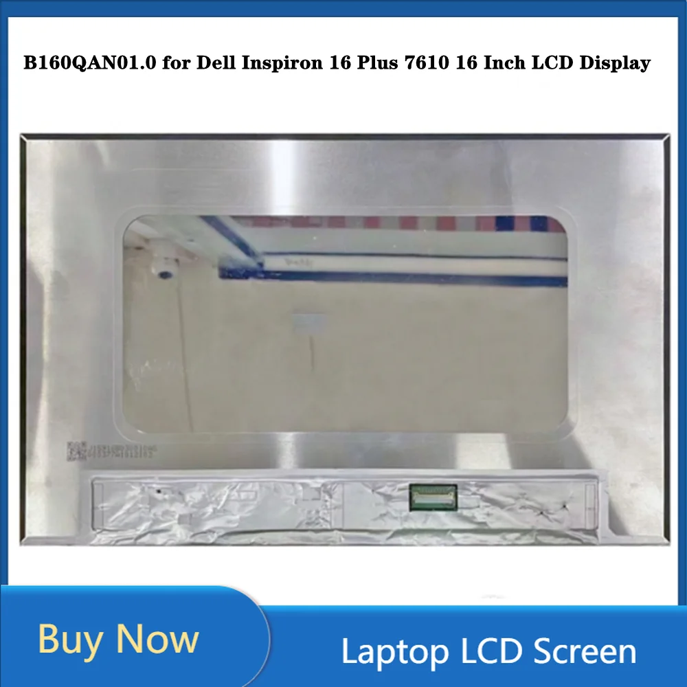 

16 Inch for Dell Inspiron 16 Plus 7610 B160QAN01.0 Slim LCD Display IPS Screen Panel 3K 3072x1920 EDP 40pins 60Hz