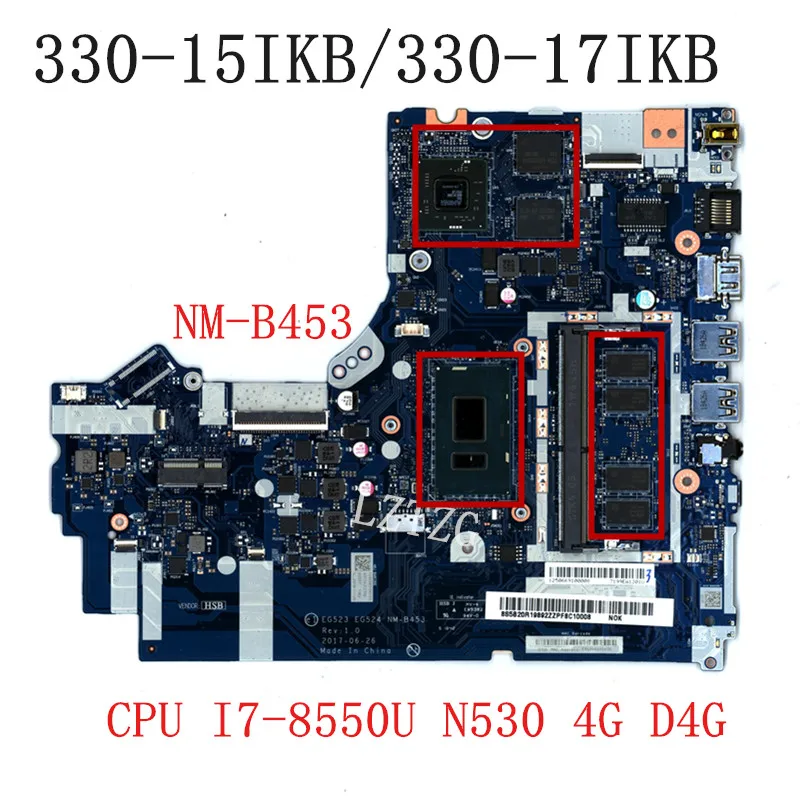 

NM-B453 For Lenovo Ideapad 330-15IKB/330-17IKB Laptop Motherboard CPU I7-8550U N530 4G D4G FRU 5B20R19892