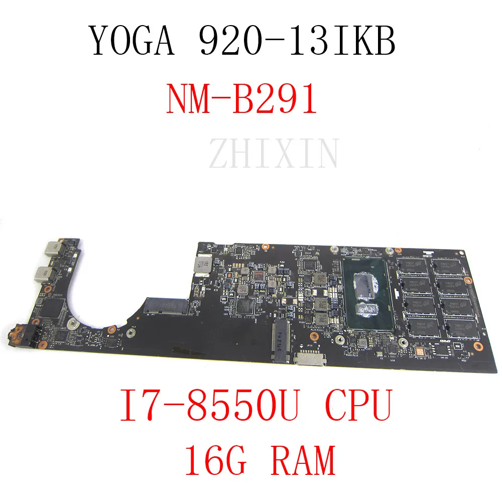 

For Lenovo YOGA 920-13IKB Laptop Motherboard DYG60 NM-B291 FRU: 5B20Q09639 With I7-8550U CPU 16GB RAM 920-13IKB mainboard