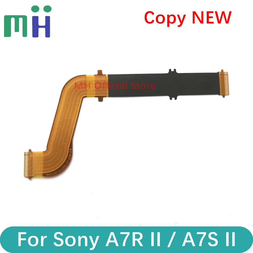 Camera Flex Cable Copy For Sony A7RII A7SII A7R2 A7S2 LCD Flex Display Cable Screen Flexible FPC A7RM2 A7SM2 A7R II A7S Mark 2 Mark2 MarkII