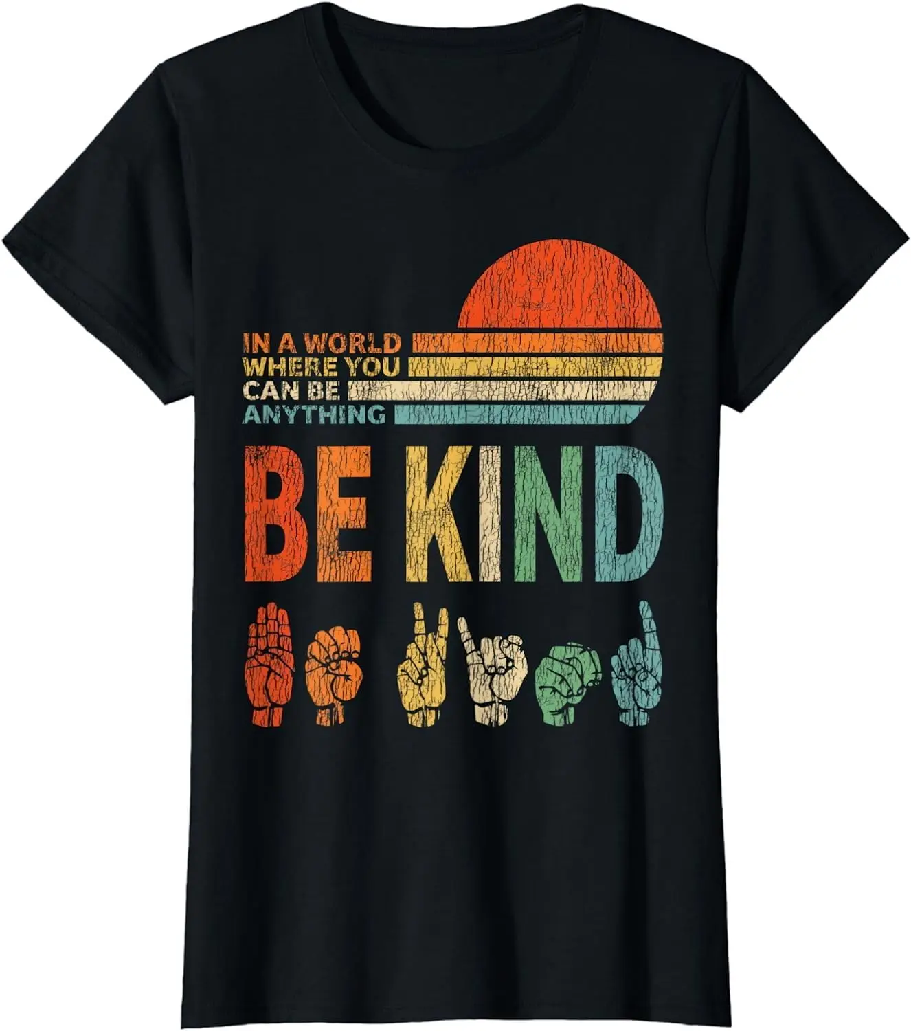 

Vintage in a World Where You Can Be Anything Be Kind Fashion Classic Women T-Shirt