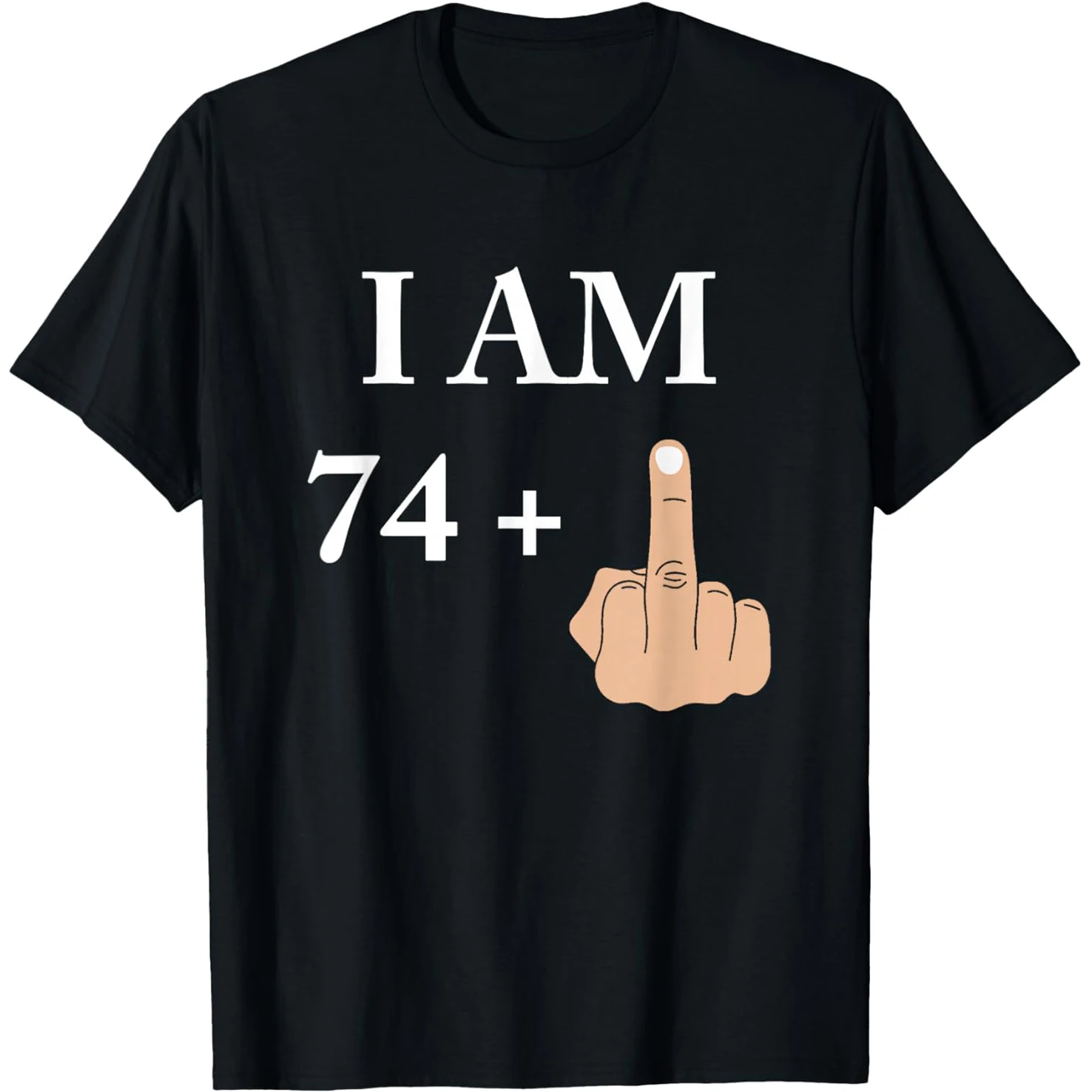 I Am 74 Plus 1 Funny 1946 Grafik-T-Shirts für Männer und Frauen, reine Baumwolle, Humor, Streetwear, T-Shirt, kurzärmelig, Unisex, lockere Kleidung