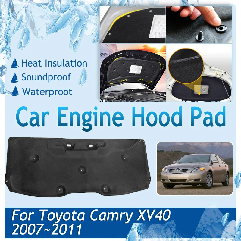 

Car Engine Hood Pads For Toyota Camry XV40 2007 2008 2009 2010 2011 Front Engine Sound Insulation Carpet Rug Mat Car Accessories