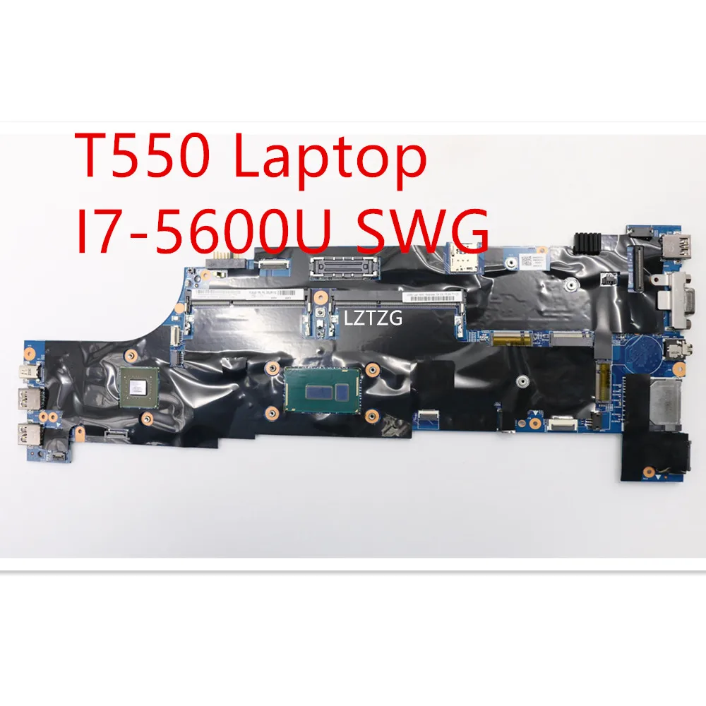 

Материнская плата для ноутбука Lenovo ThinkPad T550, десктопная плата SWG 00UR110 00JT409