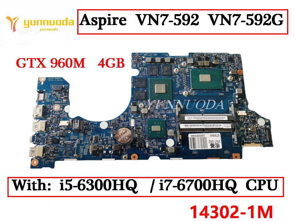 14302-1M для Acer Aspire VN7-592 VN7-592G материнская плата для ноутбука с I5-6300HQ GTX 960M 4GB GPU NBG6J11002 100% протестирована