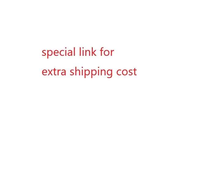 

Special link for price difference or reshipment