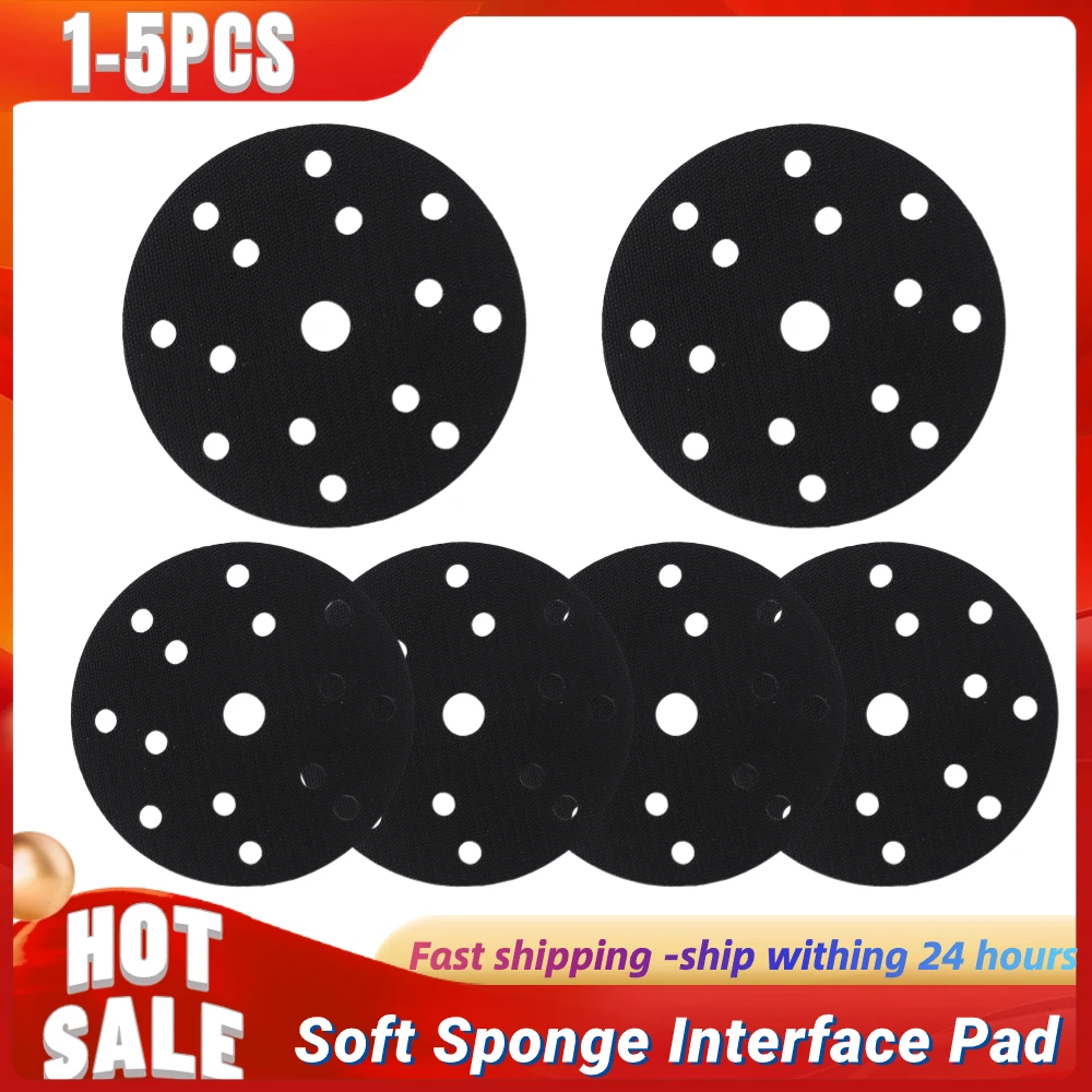 

1/2/3/4/5PCS 15 Holes Soft Sponge Interface Pad 6 Inch 150mm Sanding Pads Backing Disc Hook & Loop Sanding Discs For Polisher
