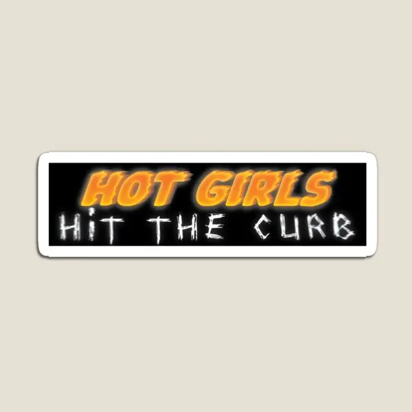

Hot Girls Hit The Curb Bumper Sticker Magnet Funny Children Holder Home Decor Magnetic Cute Stickers Colorful Baby Kids