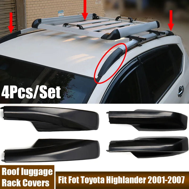4Pcs/Set New Roof luggage Rack Covers Fit Fot Toyota Highlander 2001