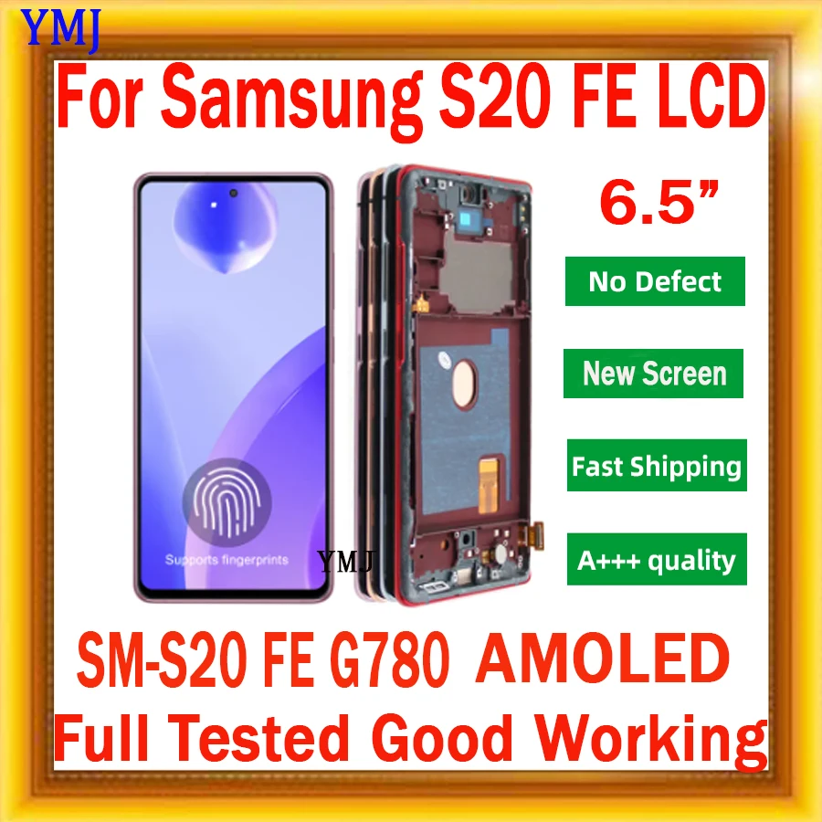 

S20Fe High Quality AMOLED For Samsung Galaxy S20 FE SM-G780F LCD Display Touch Screen Digitizer Assesmbly Replacement Parts