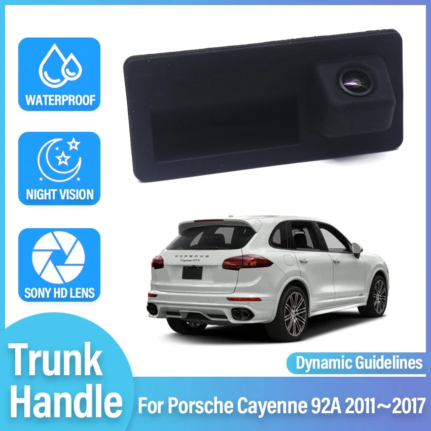 Car Trunk Handle Camera For Porsche Cayenne 92A 2011~2013 2014 2015 2016 2017 Car Rear view Reverse Camera HD CCD Night Vision