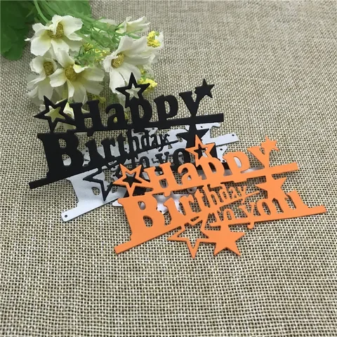 

happy Birthday decoration Metal Cutting Dies Craft Stamps die Cut Embossing Card Make Stencil Frame Art Cutte