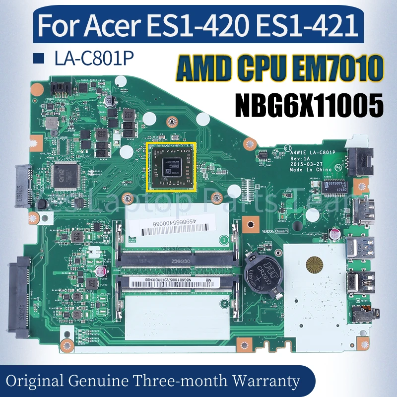 

A4W1E LA-C801P For Acer ES1-420 ES1-421 Laptop Mainboard NBG6X11005 AMD CPU EM7010 100% fully Tested Notebook Motherboard