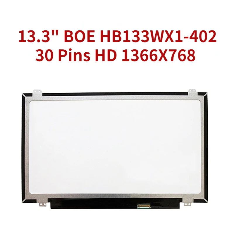 

13.3" For BOE HB133WX1-402 Laptop Matrix LCD Screen 30 Pins Matte HD 1366X768 Panel Replacement