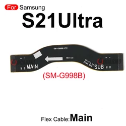 Wi - Fi Signal Antenna and LCD Flex Cable for Mobile Device Motherboard (S21Ultra - Main Flex)