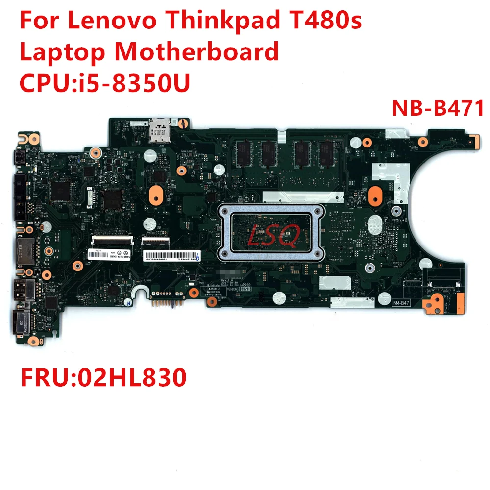 

For Lenovo Thinkpad T480s Laptop Motherboard i5-8350U NM-B471 FRU 02HL830 100% Test OK