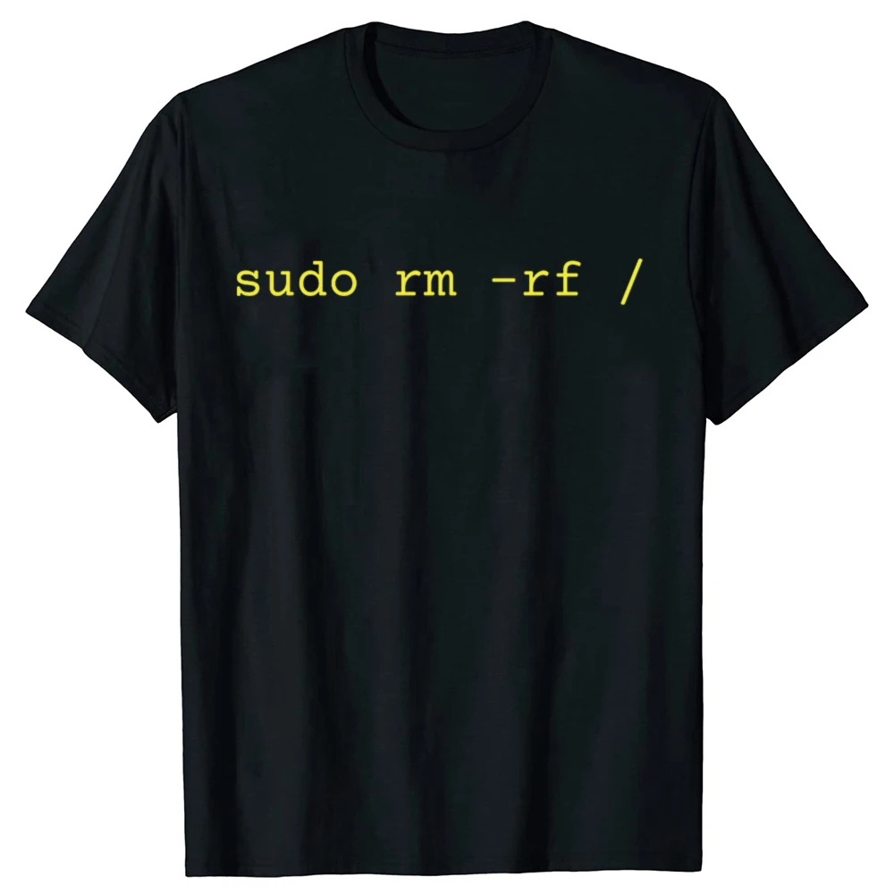 Lustige Sudo Rm -rf Grafik T-shirts Männer Frauen Mode Casual T-shirt 100% Baumwolle Lose Übergroßen T Shirt