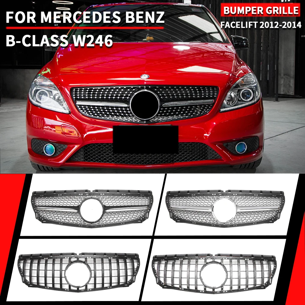 

For Mercedes Benz B-Class W246 2012-2014 B180 B200 B220 B250 Chrome Silver Diamonds Style Glossy Black GTR Style Bumper Grille