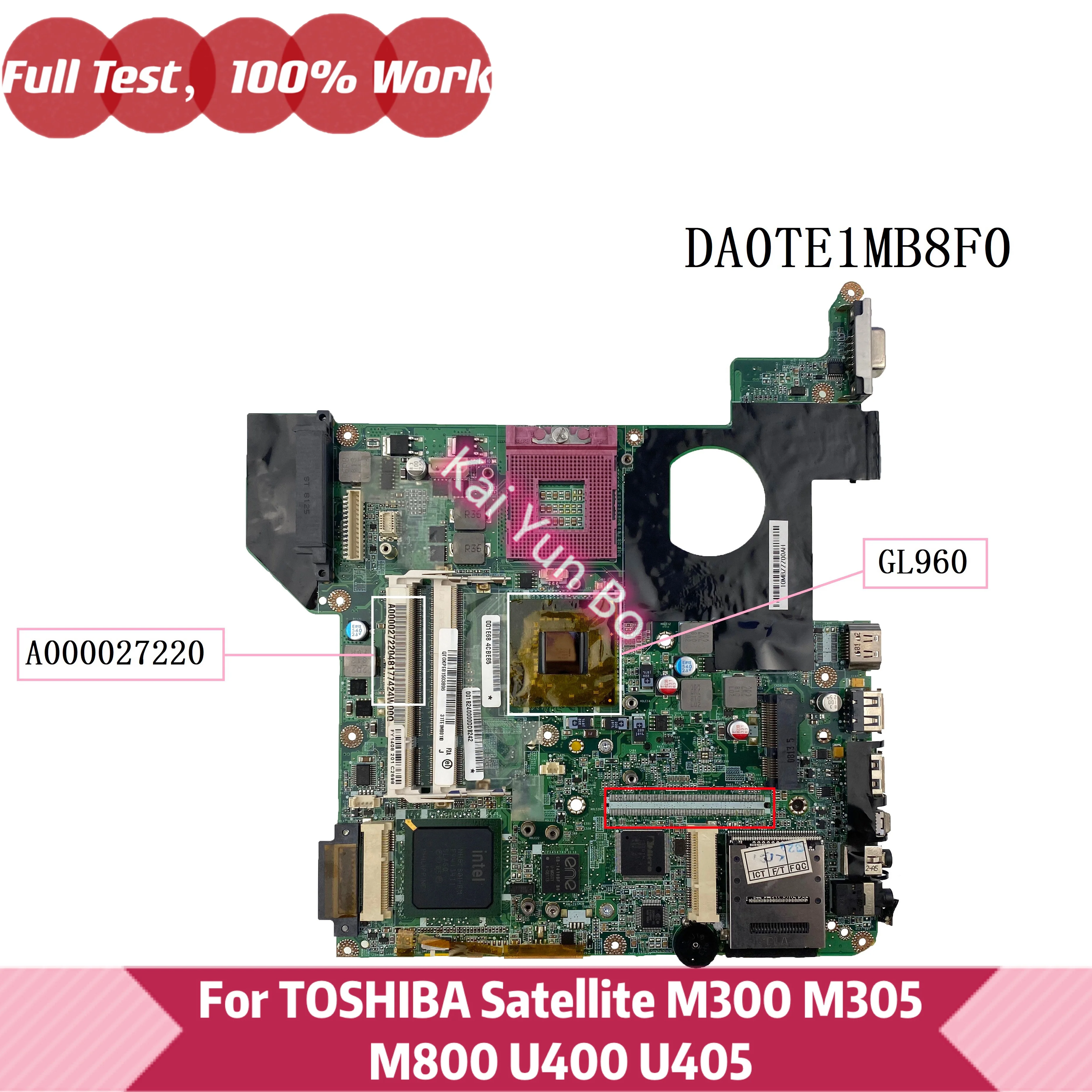 

For Toshiba Satellite M300 M305 M800 U400 U405 Laptop Motherboard A000027220 Mainboard DA0TE1MB8F0 With GL960 DDR2 100% Tested