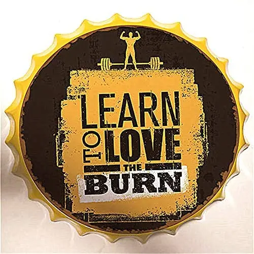 

Retro Sign Encouraging Phrase Bottle Caps Retro Metal Tin Sign Diameter 13.8 Inches - Learn to Love The Burn